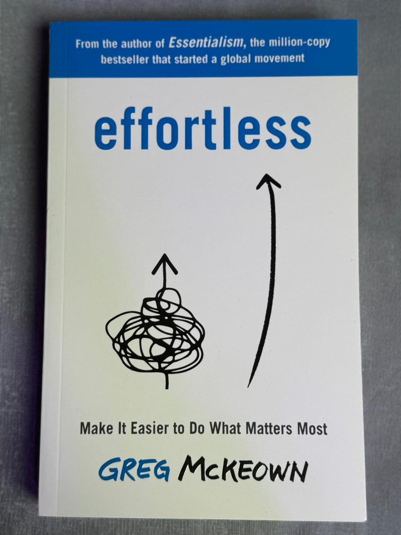 Greg McKeown: Effortless
