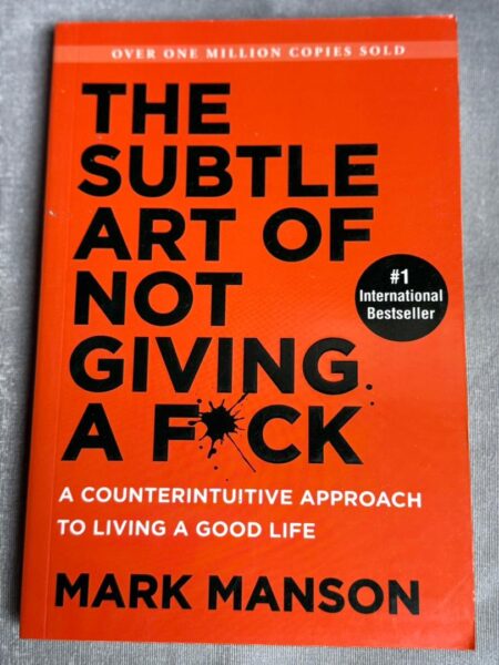 The Subtle Art of Not Giving A F*ck