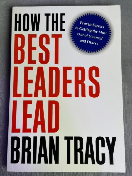 How the Best Leaders Lead