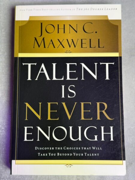 Talent Is Never Enough