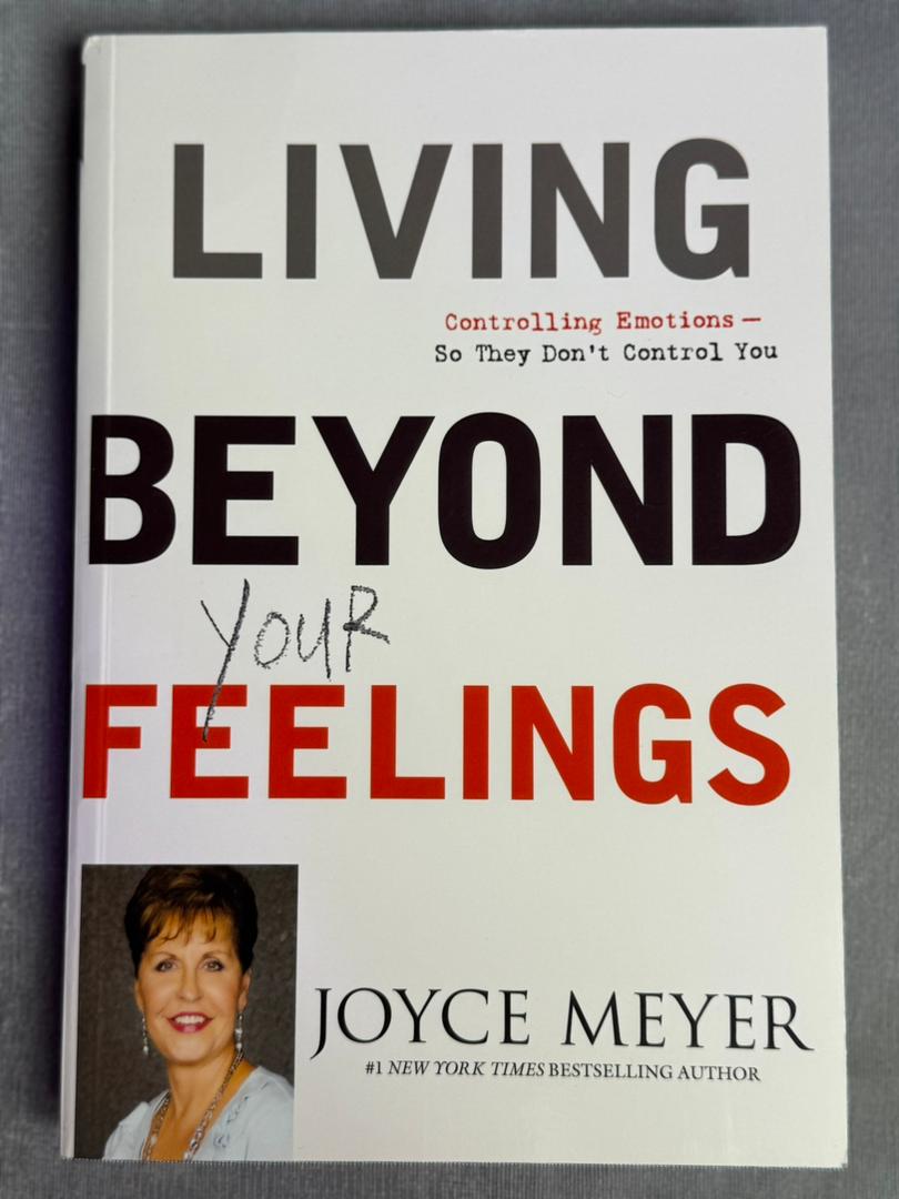 Living Beyond Your Feelings
