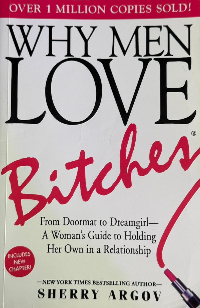 Why Men Love Bitches