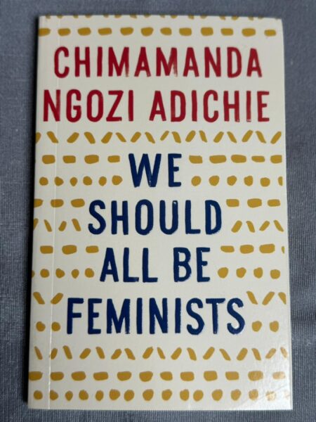 We Should All Be Feminists