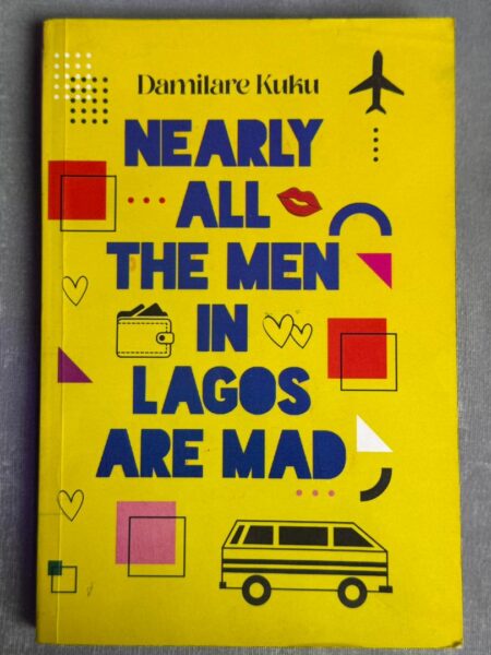 Nearly All the Men in Lagos Are Mad