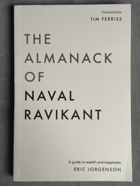 The Almanack of Naval Ravikant