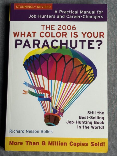 What Color Is Your Parachute? 2007