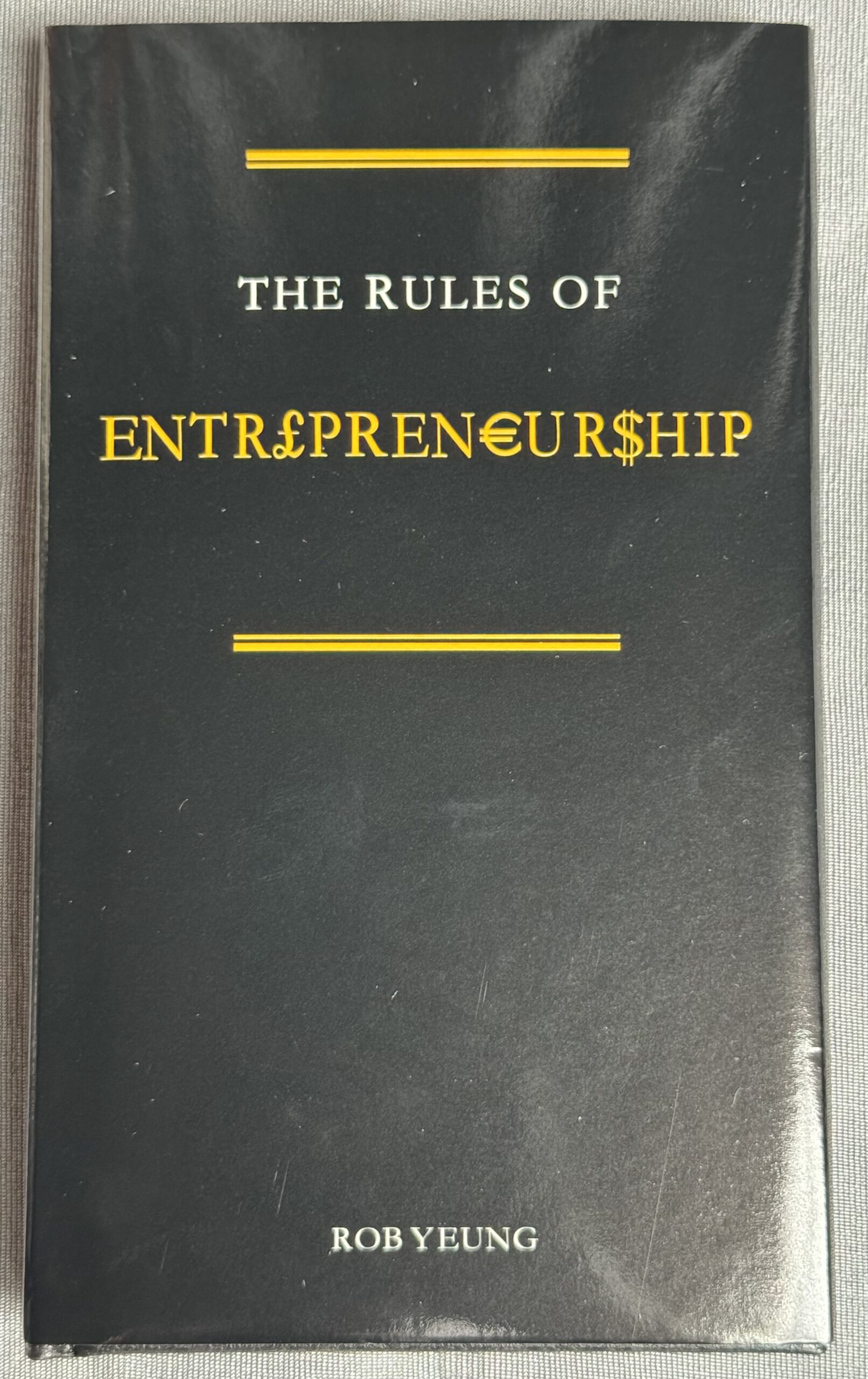 The Rules of Entrepreneurship