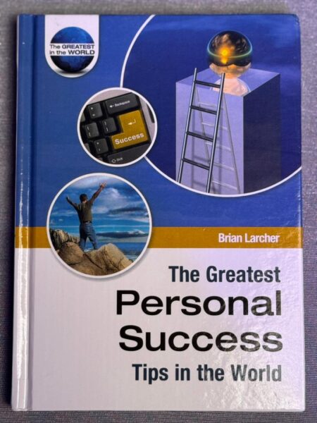 The Greatest Personal Success Tips in the World